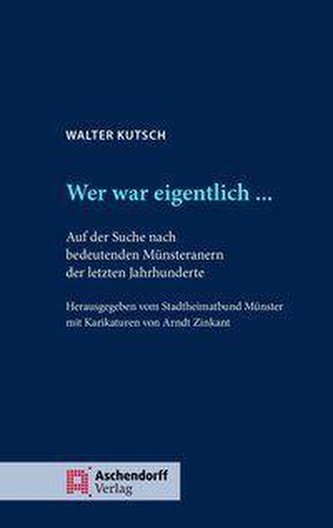 Walter Kutsch: Wer war eigentlich ...