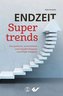 Endzeit-Supertrends