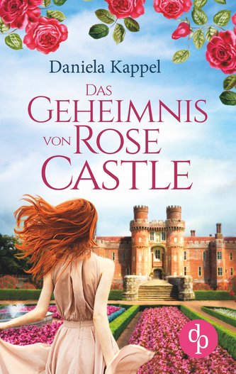 Das Geheimnis von Rose Castle