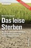 Das leise Sterben