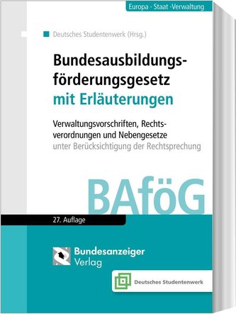 Bundesausbildungsförderungsgesetz mit Erläuterungen (BAföG)