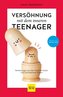 Versöhnung mit dem inneren Teenager