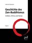 Geschichte des Zen-Buddhismus Band 1