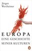 Europa - eine Geschichte seiner Kulturen