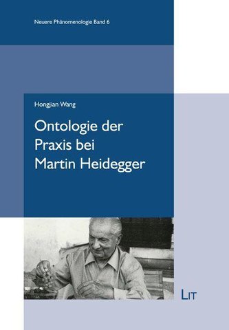 Ontologie der Praxis bei Martin Heidegger