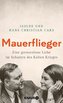 Mauerflieger