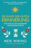 Die Kunst der guten Erinnerung