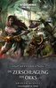 Warhammer - Die Zerschlagung der Orks
