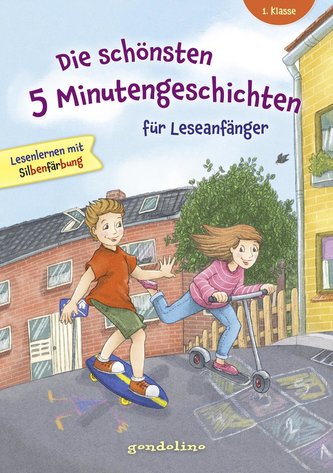 Die schönsten 5 Minutengeschichten für Leseanfänger (Mädchen Jungen), 1. Klasse - Lesenlernen mit Silbenfärbung - Kinderbücher a