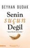 Senin Sucun Degil