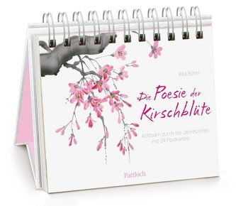 Die Poesie der Kirschblüte - achtsam durch die Jahreszeiten