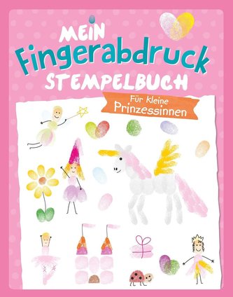 Für kleine Prinzessinnen - Mein Fingerabdruck Stempelbuch