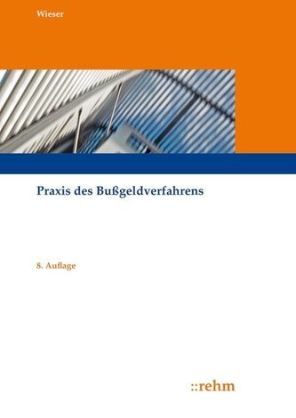 Praxis des Bußgeldverfahrens