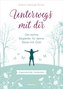 Unterwegs mit dir - Geschenkausgabe