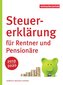 Steuererklärung für Rentner und Pensionäre 2019/2020