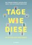 Tage wie diese