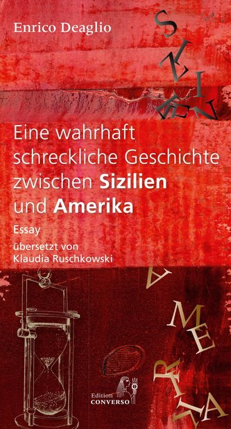 Eine wahrhaft schreckliche Geschichte zwischen Sizilien und Amerika