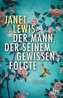 Der Mann, der seinem Gewissen folgte