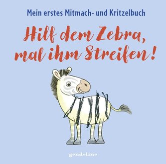 Hilf dem Zebra, mal ihm Streifen! Mein erstes Mitmach- und Kritzelbuch für Kinder ab 2 Jahre: Zum Schütteln, Schaukeln, Pusten,