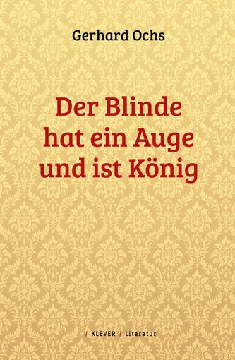 Der Blinde hat ein Auge und ist König