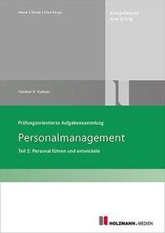 Prüfungsorientierte Aufgabensammlung Personalmanagement Teil 2