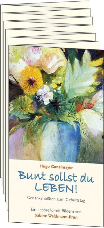 Bunt sollst du leben