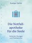 Die Notfallapotheke für die Seele