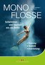 Monoflosse