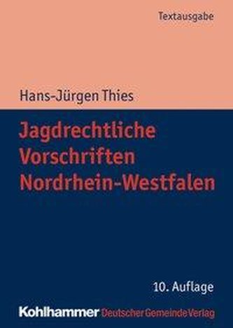 Jagdrechtliche Vorschriften Nordrhein-Westfalen
