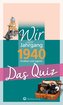 Wir vom Jahrgang 1940 - Das Quiz