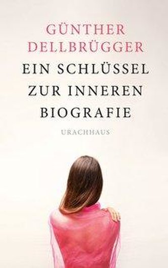 Ein Schlüssel zur inneren Biografie