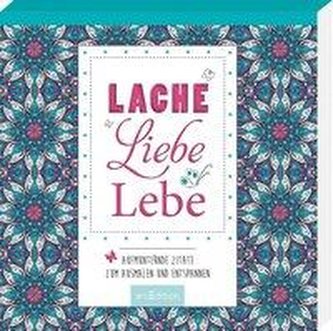 Lache, liebe, lebe