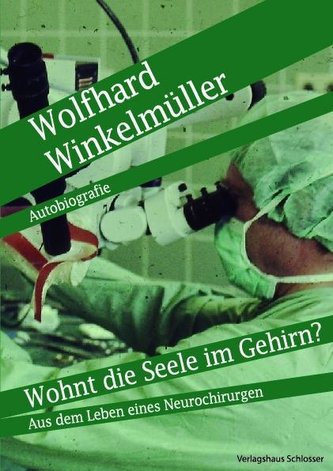 Wohnt die Seele im Gehirn
