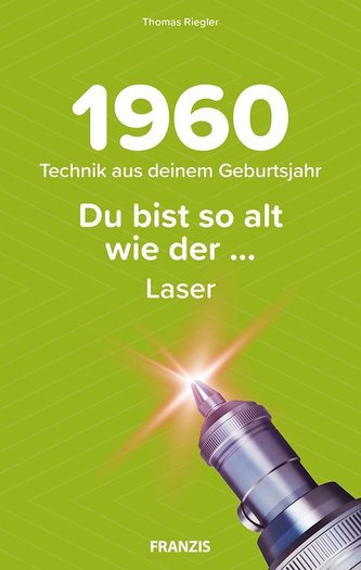 Du bist so alt wie ... Technik aus deinem Geburtsjahr 1960