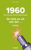 Du bist so alt wie ... Technik aus deinem Geburtsjahr 1960