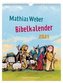 Mathias Weber Bibelkalender 2021