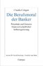 Die Berufsmoral der Banker