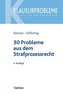 30 Probleme aus dem Strafprozessrecht