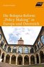 Die Bologna-Reform: Policy Making in Europa und Österreich