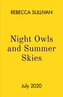 Nights Owls and Summer Skies