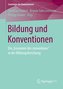 Bildung und Konventionen