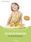 Essen und Trinken im Kleinkindalter