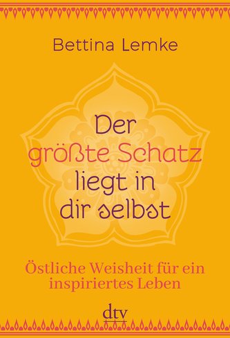 Der größte Schatz liegt in dir selbst