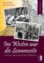 Im Westen war die Sonnenseite