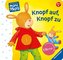 Knopf auf, Knopf zu