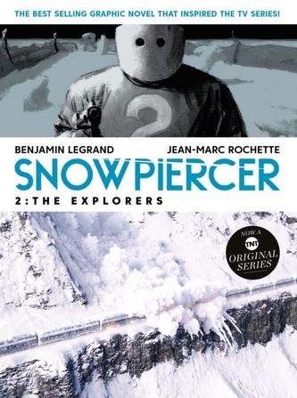 Snowpiercer Volume 2: The Explorers