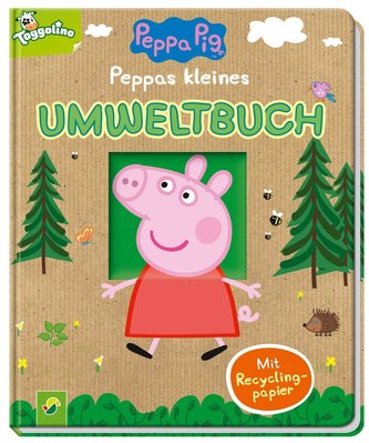 Peppas kleines Umweltbuch - Peppa Pig