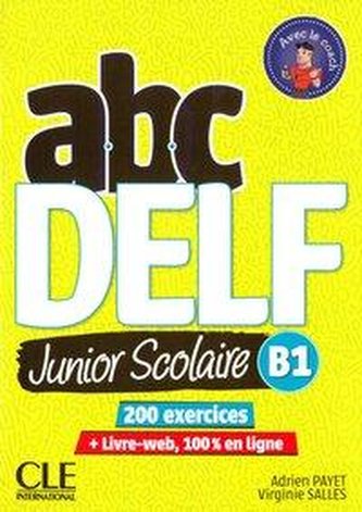 abc Delf Junior B1. Nouvelle édition. Schülerbuch + DVD + Digital