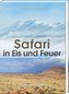 Safari in Eis und Feuer
