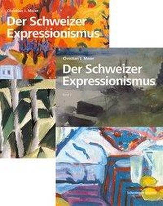 Der Schweizer Expressionismus